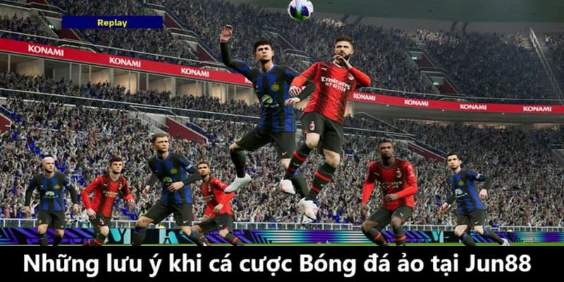 Cá Cược Bóng Đá Ảo Tại Jun88 Thả Mình Vào Các Trận Đấu 24/7 3 Cá cược Bóng Đá Ảo tại Jun88 và những điều cần biết