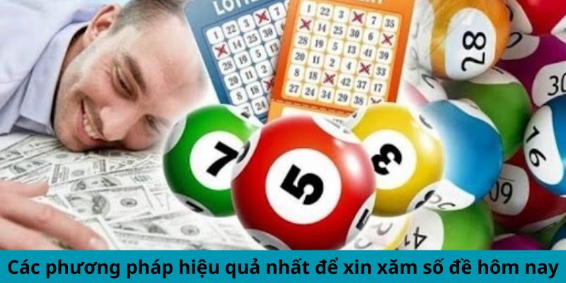 Xin Xăm Số Đề Hôm Nay - Cách Tìm Số Hên, Nắm Cơ Hội Vàng 2 Các phương pháp hiệu quả nhất để xin xăm số đề hôm nay