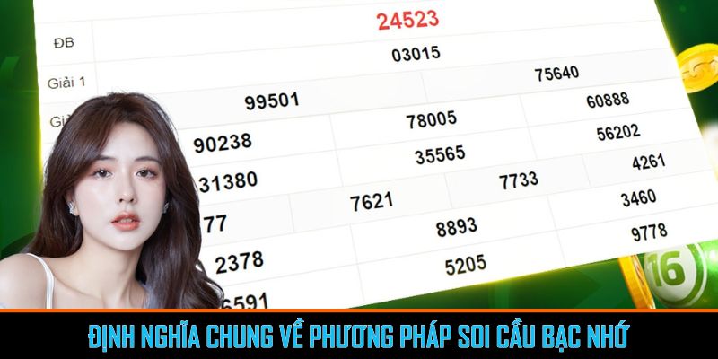 Soi Cầu Bạc Nhớ - Chiến Thuật Dự Đoán Lô Đề Hiệu Quả 1 Định nghĩa chung về phương pháp soi cầu bạc nhớ