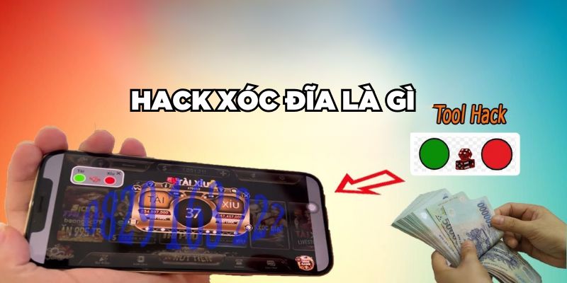 Hack Xóc Đĩa Là Gì? Có Nên Dùng Phần Mềm Gian Lận? 1 Hack xóc đĩa là gì?