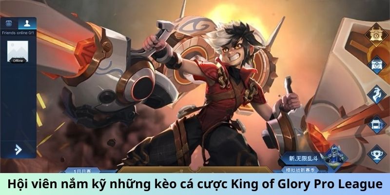 Cá Cược King of Glory Pro League - Cẩm Nang Cho Tân Thủ 3 Hội viên nắm kỹ những kèo cá cược King of Glory Pro League