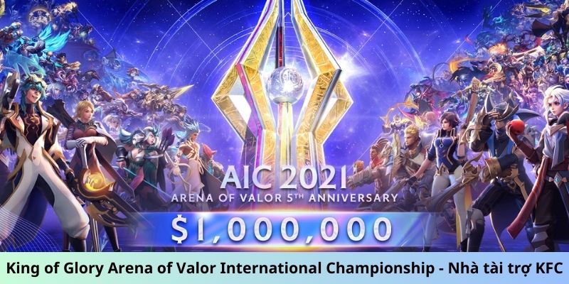 King of Glory Arena of Valor International Championship 3 King of Glory Arena of Valor International Championship - Nhà tài trợ KFC