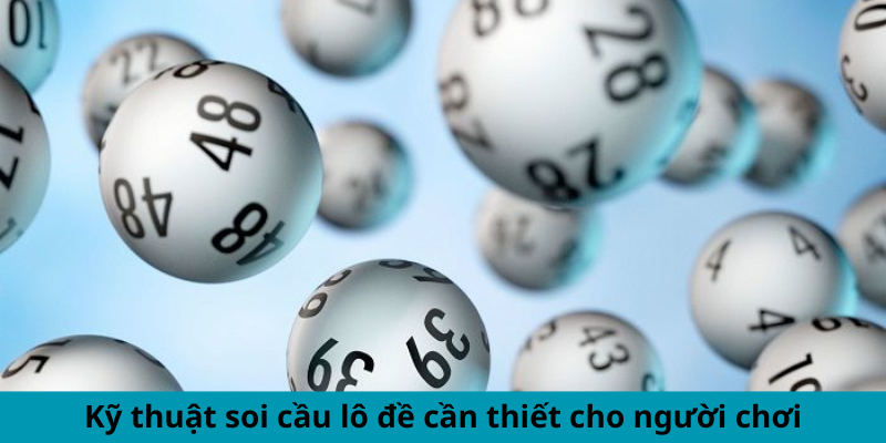 Cầu Lô Là Gì? Giải Thích Từ A Đến Z Cho Người Mới Chơi 2 Kỹ thuật soi cầu lô đề cần thiết cho người chơi