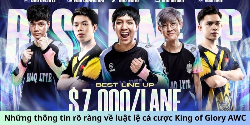 King of Glory Arena of Valor International Championship 1 Những thông tin rõ ràng về luật lệ cá cược King of Glory AWC