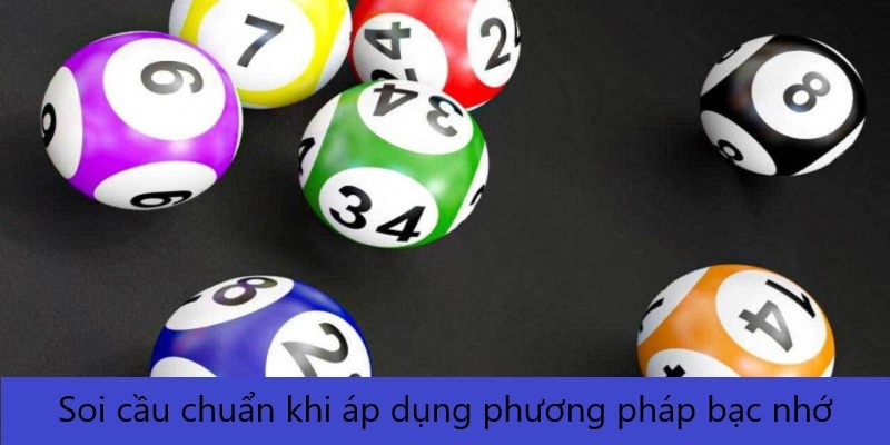 Soi Cầu Chuẩn - 5 Phương Pháp Dự Đoán Lô Đề Chính Xác 2 Soi cầu chuẩn khi áp dụng phương pháp bạc nhớ