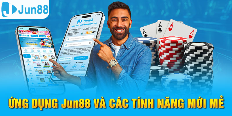 Tải App Jun88 Khám Phá Dịch Vụ Giải Trí Online Thời Thượng 1 Tổng quan thông tin cần nắm về ứng dụng Jun88
