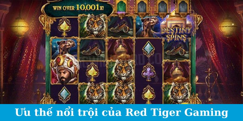 Sảnh Game Red Tiger - Phấn Khích Với Mỗi Lần Chạm Trán 3 Ưu thế nổi trội của Red Tiger Gaming