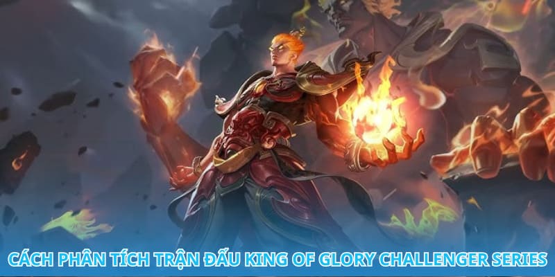 Cá Cược King Of Glory Challenger Series Siêu Lợi Nhuận 1 Cá cược King of Glory Challenger Series mang đến cơ hội lớn