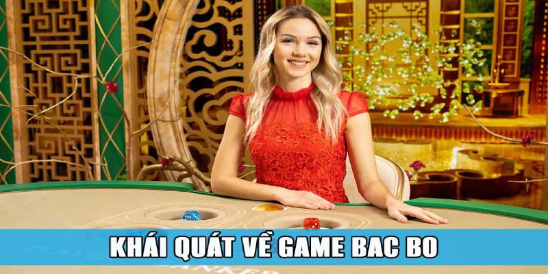 Bac Bo – Sự Giao Thao Tuyệt Vời Giữa Baccarat Và Sicbo 1 Khái quát về sự mới lạ của game Bac Bo