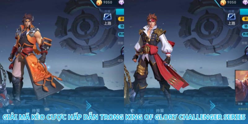 Cá Cược King Of Glory Challenger Series Siêu Lợi Nhuận 3 Thế giới cá cược King of Glory Challenger Series đang chờ đón bạn